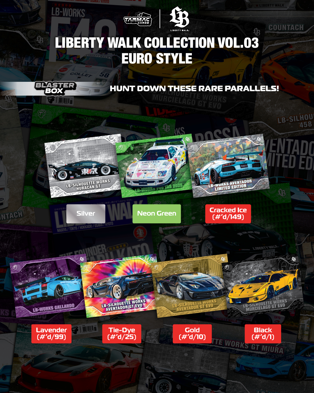 Tarmac Cards Liberty Walk Collection Vol.03 Euro Style Blaster Box - rare parallel cards including Silver, Neon Green, Cracked Ice, Lavender, Tie-Dye, Gold and Black 1 of 1