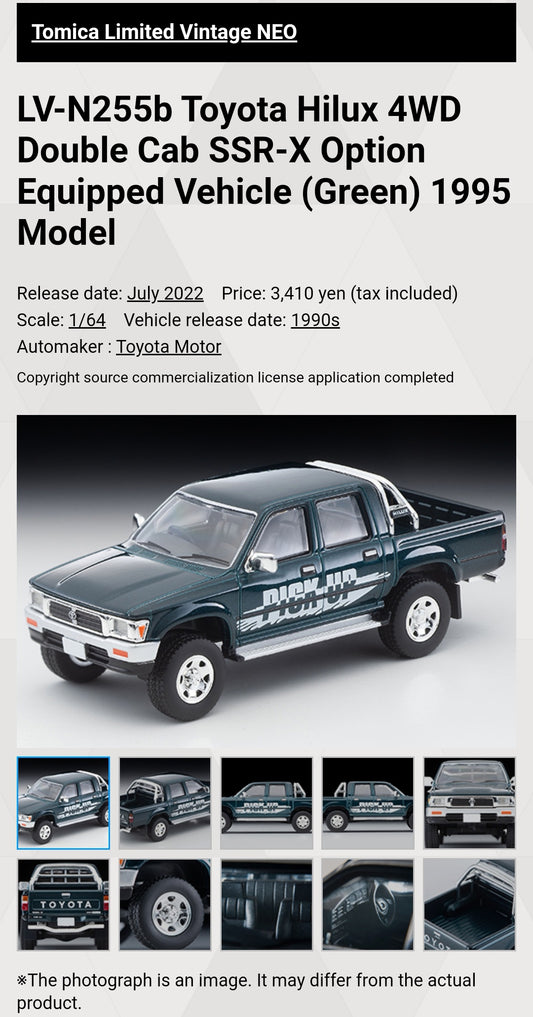 Tomica Limited Vintage Neo
LV-N255b TOYOTA HILUX 4WD Double Cab
SSR-X Optional Equipment Car Green 95 Model Takara Tomy