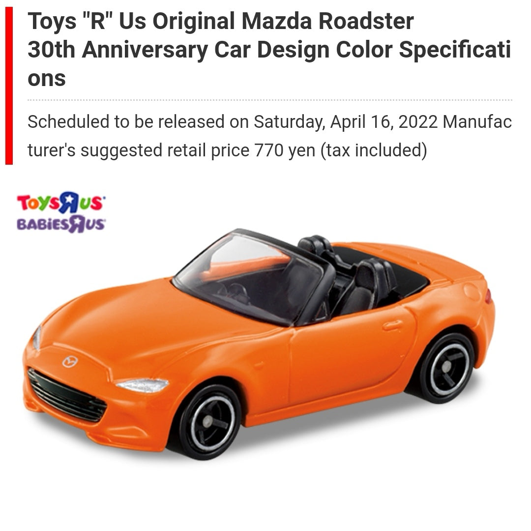 Tomica Toys "R" us Exclusive Original Mazda MX-5 ND Roadster
30th Anniversary Car Design Color Specifications Takara Tomy